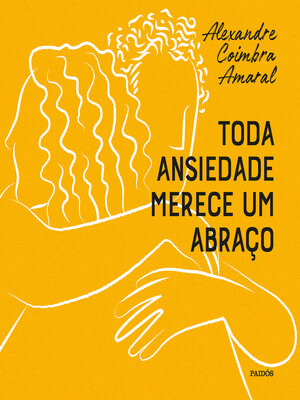 cover image of Toda ansiedade merece um abraço